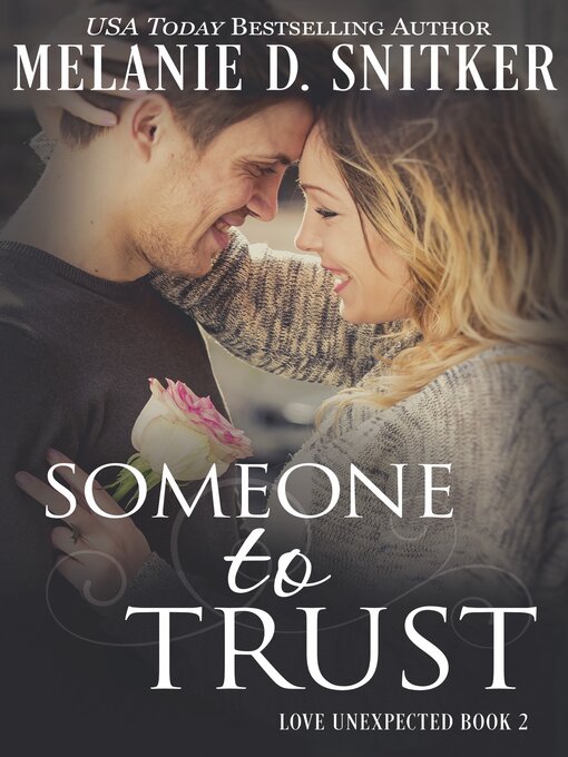 Title details for Someone to Trust by Melanie D. Snitker - Available